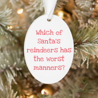 Ornamento Reindeer Joke Christmas Acrylic Ornament