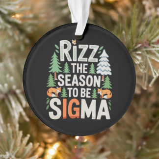 Ornamento Rizz A Temporada Para Ser Um Natal Sigma Xmas Féri