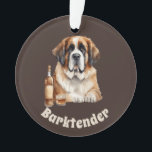 Ornamento Santo Bernard Dog Barktender Extraordinair<br><div class="desc">Ilustração aquosa de um Santo de barman Bernard cão em frente a uma garrafa e um copo. Texto personalizado de ambos os lados.</div>