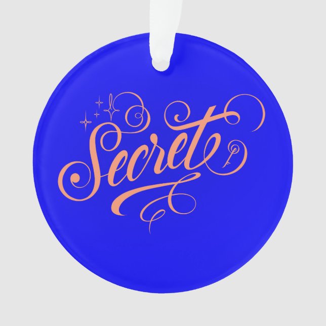 Ornamento Secret -  (Frente)