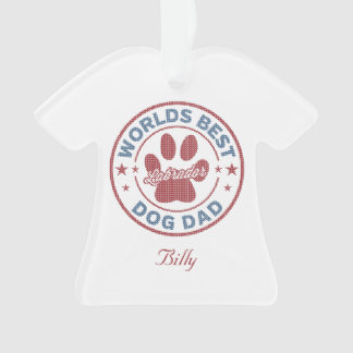 Ornamento Seu nome é Pai de cachorro Labrador Feio