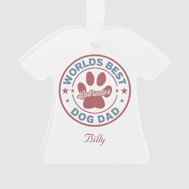 Ornamento Seu nome é Pai de cachorro Labrador Feio (Frente)