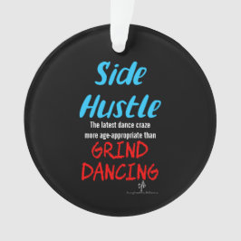 Ornamento Side Hustle vs Grind Dancing Neon Blue Text