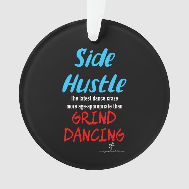 Ornamento Side Hustle vs Grind Dancing Neon Blue Text (Frente)