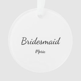 Ornamento SIMPLLE MINIMAL adicione seu nome como bridesmaid
