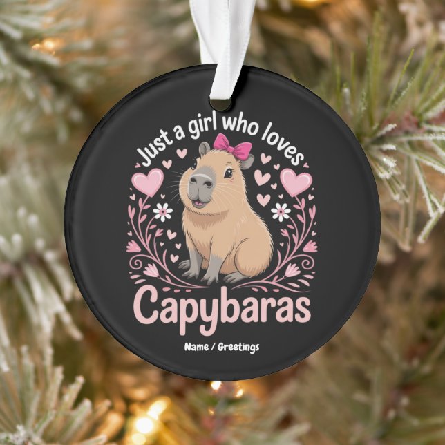 Ornamento Só uma garota que ama Capybaras Engraçado Presente (Árvore)