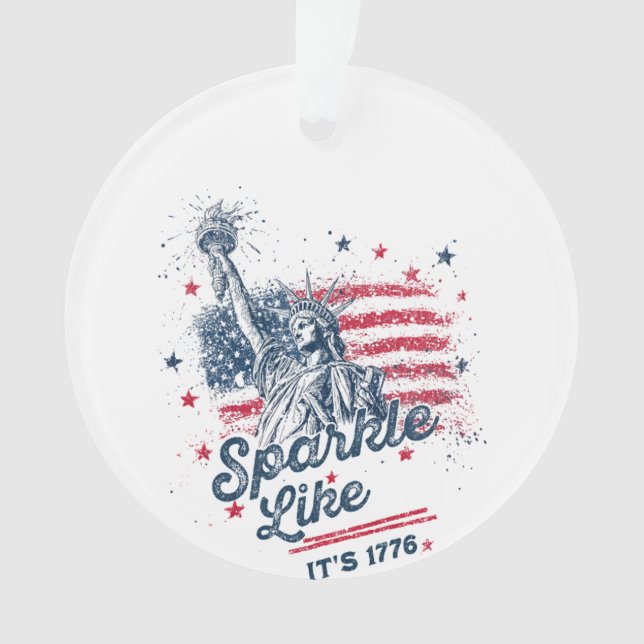 Ornamento Sparkle Like It's 1776, Patriotic Design, American (Frente)