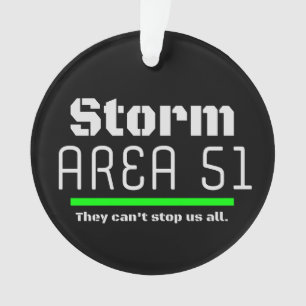 Ornamento Storm Area 51 Eles não podem nos impedir de todos