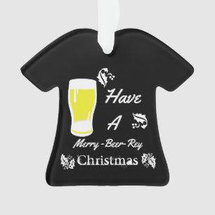 Ornamento Tenha um Natal da Feliz-Cerveja-Rey
