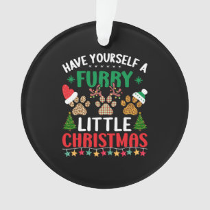 Ornamento Tenha um pequeno natal peludo