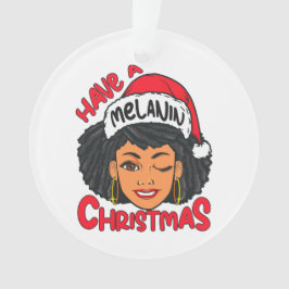 Ornamento Tenham uma garota negra de Natal melanina, magia