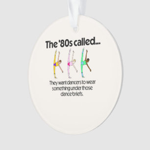 Ornamento #TiltTerça-feira nos anos 80 Dança Briefs acrílica