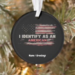 Ornamento Título: I Identify As American Flag Design