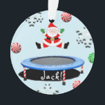 Ornamento Trampoline Personalizado<br><div class="desc">Um presente de Natal para colecionadores de temas divertidos para quem salta de alegria durante o feriado. Para personalizar editar texto para adicionar seu nome.</div>