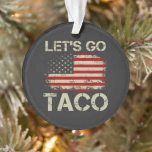 Ornamento Trump Sempre Desiste Vamos Lá Taco
