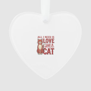 Ornamento Tudo que Preciso é Amor e um Gato Gato Antigo Aman