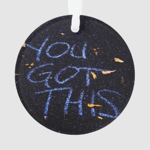 Ornamento Você Tem Isso, Incentivo De Motivação