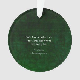 Ornamento William Shakespeare Cita Sobre Possibilidades