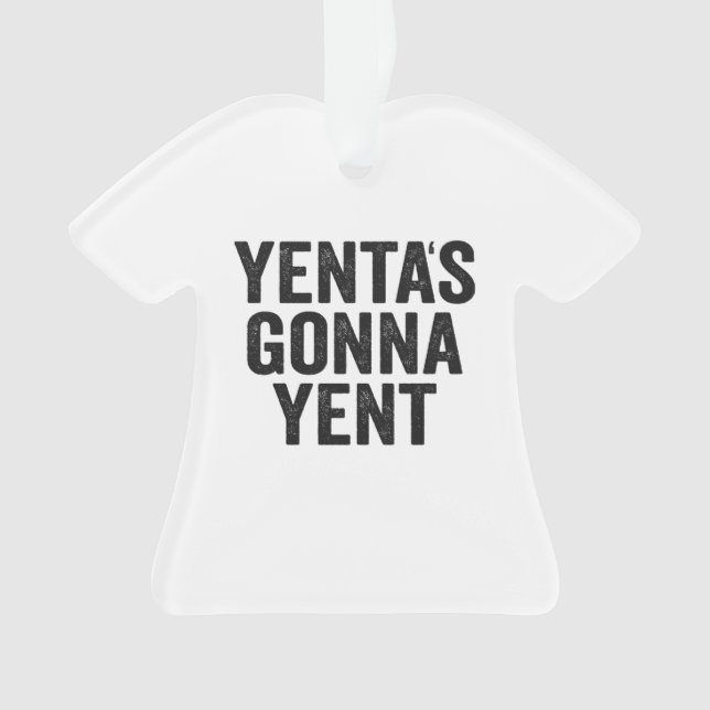 Ornamento Yenta's Gonna Yent Funny Jewish Hanukkah Holiday (Frente)