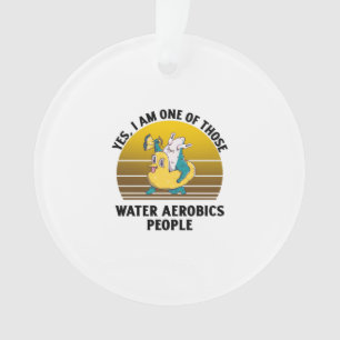 Ornamento Yes I am one of those water aerobics rubber duck s