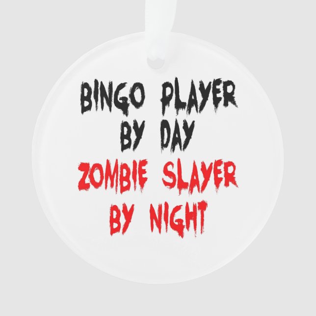 Ornamento Zombie Slayer Bingo Player (Frente)