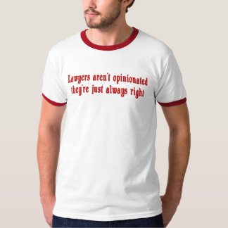 Os advogados não são t-shirt opinativo