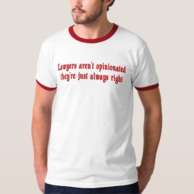 Os advogados não são t-shirt opinativo (Frente)
