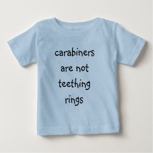 os carabiners não são camisa do bebê T dos ané