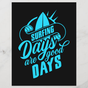 Os Dias De Surfe São Bons Dias