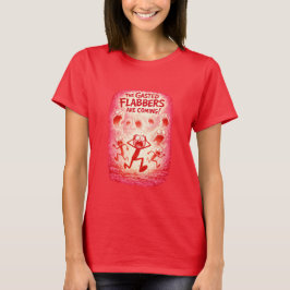 Os Flabbers Gasted Estão Chegando! (4) Camiseta Ve