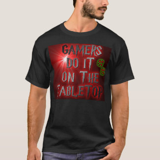 Os Gamers fazem-no no t-shirt do Tabletop