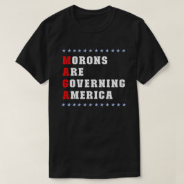 Os Morons Estão Governando A Camiseta Anti-Trump