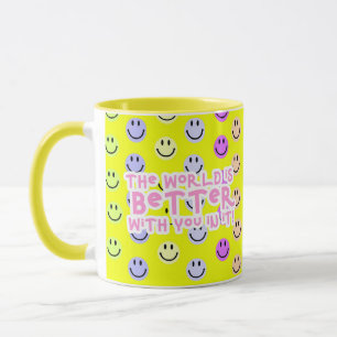 Os mundos são melhores com você na caneca