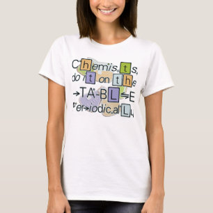 Os químicos fazem-no no t-shirt da mesa