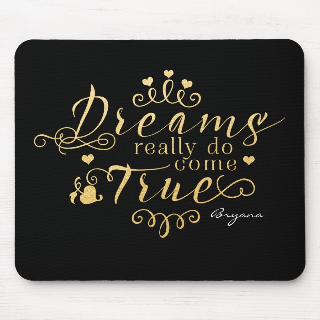 OS SONHOS REALMENTE SE TORNAM REALIDADE Mouse Pad  (Frente)