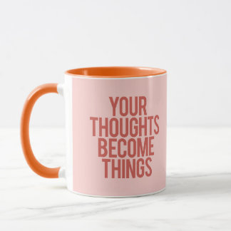 Os teus pensamentos tornam-se caneca