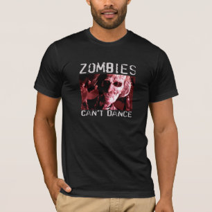 Os zombis não podem dançar - o t-shirt cabido