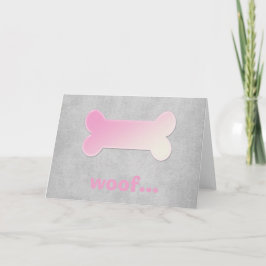 Osso de Cachorro Rosa *Woof* Cartão de Abertura em