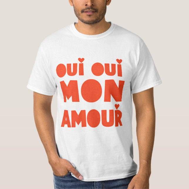 "Oui Oui Mon Amour", T-Shirt Blanc (Frente)