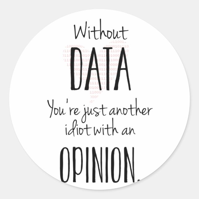 Outro Idiota Com Um Autocolante De Opinião (Frente)