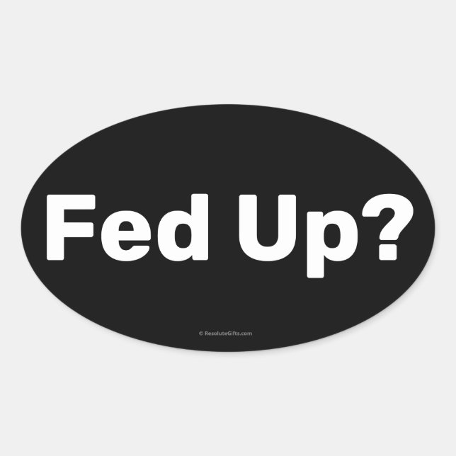 Oval Adesivo de Fed Up (Frente)