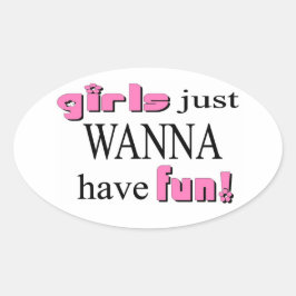 Oval Meninas Só Querem Se Divertir! Adesivo