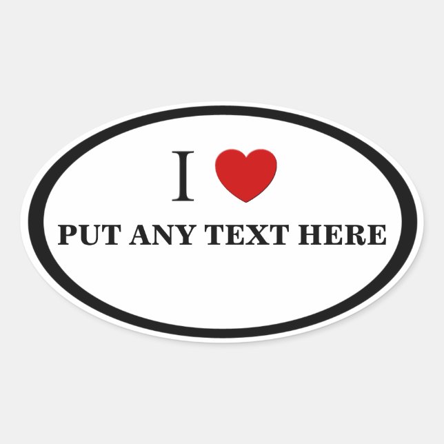 Oval Personalizável - Adoro o adesivo "Qualquer Texto A (Frente)