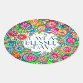 Oval Tenha um adesivo de dia abençoado