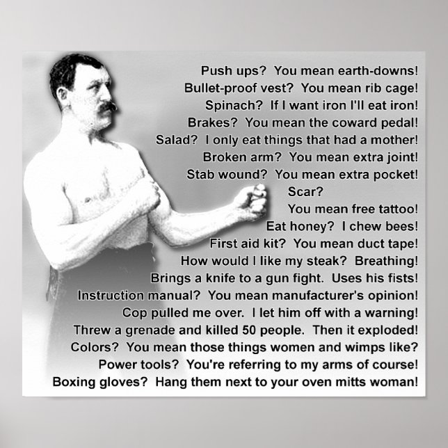 Overly Manly Man cita Sayings Engraçado Poster (Frente)