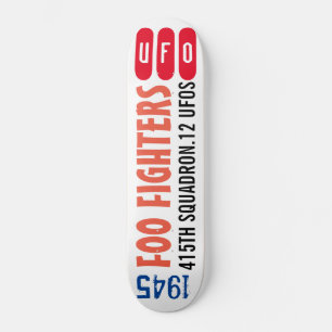 OVNI 12 1945 COMBATENTES FOO Skateboard
