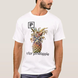 P é para o T-Shirt de abacaxi