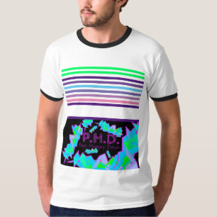 P.H.D. Pobre. Com fome. Dirigido. Camiseta