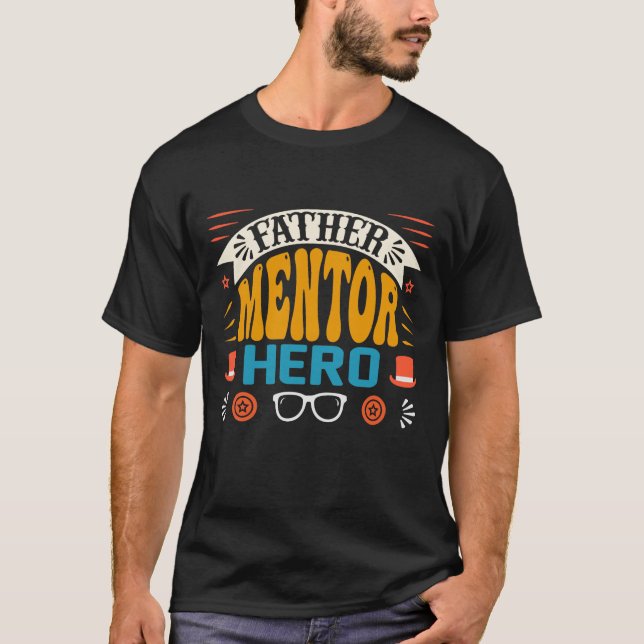 Padre Mentor Hero T-Shirt - Presente Inspiracional (Frente)