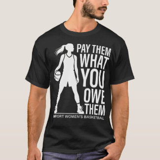 Pague-Lhes O Que Você Deve Camiseta Feminina de Ba